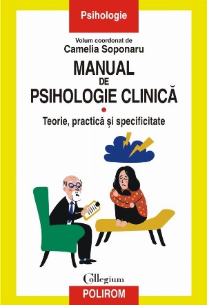 Teorie, practică şi specificitate - Vol. 1 (Set of:Manual de psihologie clinicăVol. 1)
