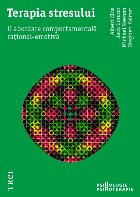 Terapia stresului. O abordare comportamentală rațional-emotivă