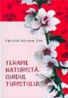 TERAPIE NATURISTA GHIDUL TURISTULUI