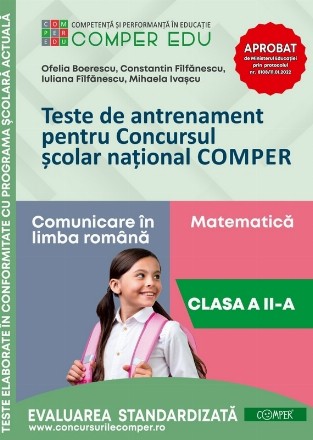 Teste de antrenament pentru Concursul scolar national COMPER. Comunicare in limba romana. Matematica. Clasa a II-a
