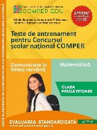 Teste de antrenament pentru Concursul şcolar naţional COMPER : Comunicare în limba română, Matematică,cl