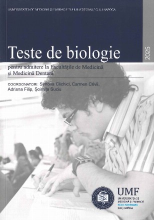 Teste de biologie 2025 pentru admitere la Facultatile de Medicina si Medicina Dentara