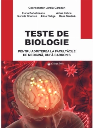Teste de biologie pentru admiterea la facultatile de medicina, dupa Barron’s, editia 2024