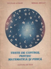 Teste de control pentru matematica si fizica