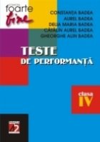 TESTE DE PERFORMANTĂ PENTRU CLASA A IV-A TESTE DE PERFORMANTĂ PENTRU CLASA A IV-A