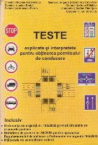 Teste explicate si interpretate pentru obtinerea permisului de conducere