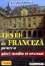 Teste de franceza pentru nivel mediu si avansat