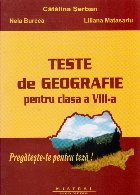 Teste de geografie pentru clasa a VIII-a, Partea a II-a Teste de geografie pentru clasa a VIII-a, Partea a II-a