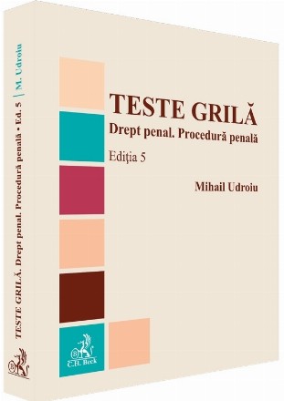 Teste grilă : drept penal, procedură penală