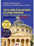 Teste-grilă de istorie şi limba română pentru concursul de admitere la Academia de Poliţie