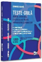 Teste-grilă pentru admiterea la şcolile de poliţie, jandarmerie şi frontieră : limba engleză - legislaţ