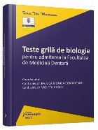 Teste grila de biologie pentru admiterea la Facultatea de Medicina Dentara