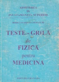 Teste-grila de fizica pentru medicina