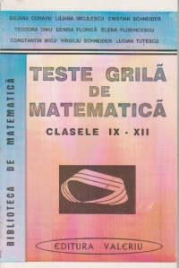 Teste grila de matematica, Clasele IX-XII