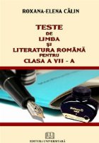 Teste limba literatura romana pentru