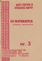 Teste de matematica integral rezolvate, Nr. 3 - Alcatuite de grupul de matematicieni din I. microProiect Bucur
