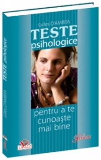Teste psihologice - pentru a te cunoaste mai bine