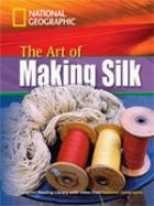 The Art of Making Silk with DVD