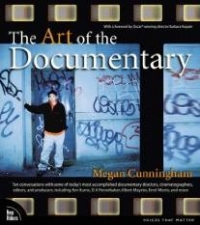 The Art of the Documentary: Ten Conversations with Leading Directors, Cinematographers, Editors, and Producers (VOICES)