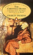 The Christmas Books - A Christmas Carol, The Chimes, The Cricket on The Hearth