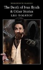 The Death Of Ivan Ilyich and Other Stories