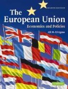 The European Union  - Economics and Politics (8th Edition)