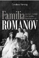 The Family Romanov: Murder, Rebellion, and the Fall of Imperial Russia