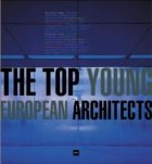 THE TOP YOUNG EUROPEAN ARCHITECTS