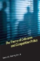 Theory Collusion and Competition Policy