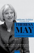 Theresa May : Un prim-ministru pentru Brexit