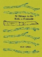 50 Things to Do with a Penknife