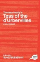 Thomas Hardy s Tess of the d Urbervilles: A Routledge Study Guide and Sourcebook (Routledge Guides to Literatu