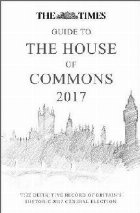 Times Guide to the House of Commons 2017