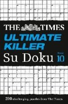 Times Ultimate Killer Su Doku Book 10 Times Ultimate Killer Su Doku Book 10
