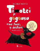 Timotei şi gogoaşa : cine face, şi desface
