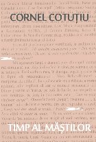 Timp al măştilor : pagini nonfictive