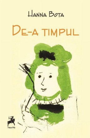 De-a timpul : poezie,Hanna Bota