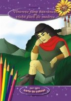 Tinerete fara batranete si viata fara de moarte - poveste si carte de colorat
