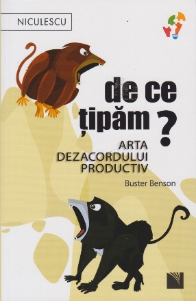 De ce tipam? Arta dezacordului productiv