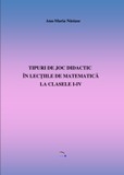 Tipuri de joc didactic in lectiile de matematica la clasele I-IV
