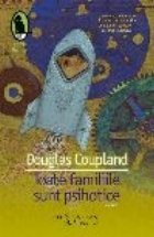 Toate familiile sunt psihotice