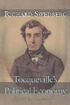 Tocqueville\'s Political Economy