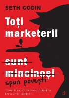 Toți marketerii sunt mincinoși