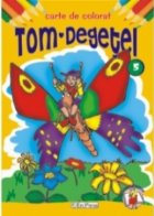 Tom Degetel - carte de colorat (colectia Povestile bunicii, nr. 5)