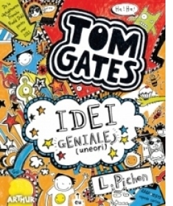 Tom Gates. Idei geniale (uneori)