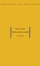 Topologia aurei si alte eseuri
