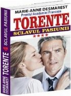 Torente volumul IV - Sclavul pasiunii