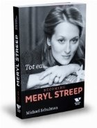 Tot ea... Becoming Meryl Streep