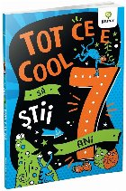 Tot ce e cool să ştii la 8 ani