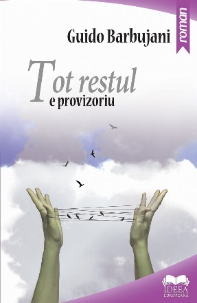Tot restul e provizoriu